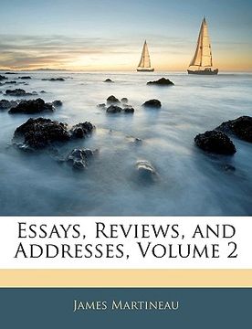 portada essays, reviews, and addresses, volume 2