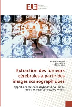 portada Extraction des tumeurs cérébrales à partir des images scanographiques (in French)