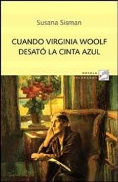 portada Cuando Virginia Woolf Desato La Cinta Azul (spanish Edition)