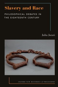 portada Slavery and Race: Philosophical Debates in the Eighteenth Century (in English)