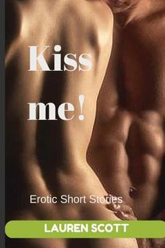 portada Kiss Me!: Short Erotic Stories (en Inglés)