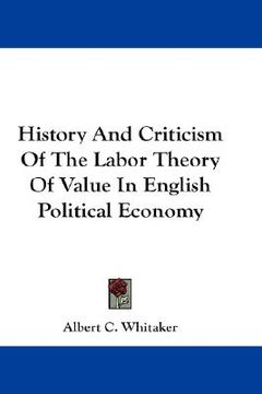 portada history and criticism of the labor theory of value in english political economy (in English)