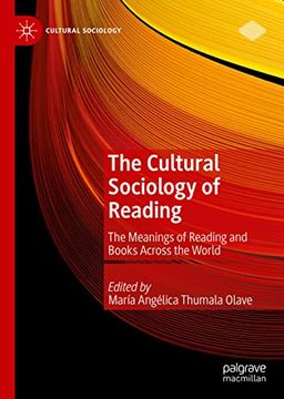 portada The Cultural Sociology of Reading: The Meanings of Reading and Books Across the World (in English)
