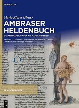 portada Ambraser Heldenbuch / Kleinepik. Wolfram von Eschenbach: Titurel. Brief des Priesterkönigs Johannes (en Alemán)