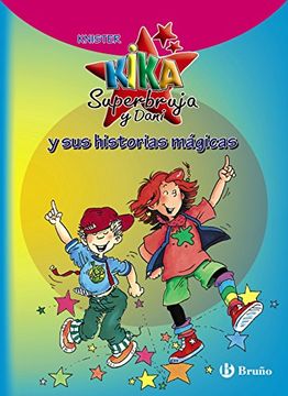 portada Kika Superbruja y Dani y sus Historias Magicas