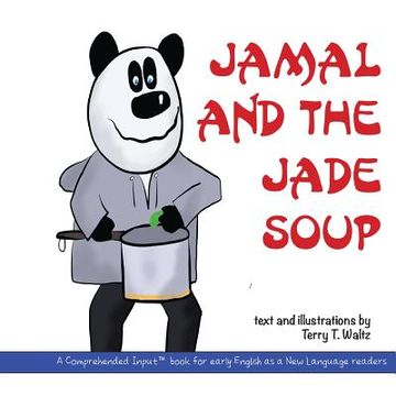portada Jamal and the Jade Soup (in English)
