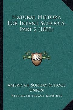 portada natural history, for infant schools, part 2 (1833) (in English)