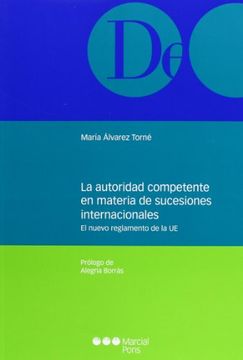 portada La Autoridad Competente En Materia De Sucesiones Internacionales (in Spanish)