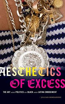 portada Aesthetics of Excess: The art and Politics of Black and Latina Embodiment (in English)