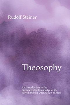 portada Theosophy: An Introduction to the Supersensible Knowledge of the World and the Destination of man