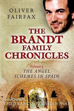 portada The Angel Schemes in Spain: The Brandt Family Chronicles (en Inglés)