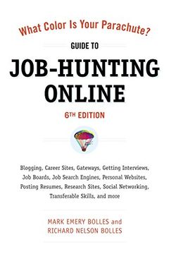 portada What Color is Your Parachute? Guide to Job-Hunting Online, Sixth Edition: Blogging, Career Sites, Gateways, Getting Interviews, job Boards, job Search. Resumes, Research Sites, Social Networking (in English)