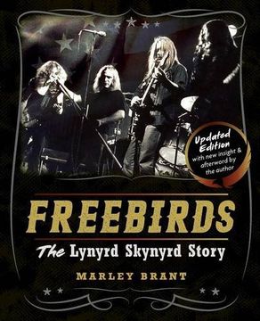 portada Freebirds: The Lynyrd Skynyrd Story
