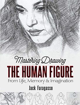 portada Mastering Drawing the Human Figure: From Life, Memory and Imagination (Dover art Instruction) (en Inglés)