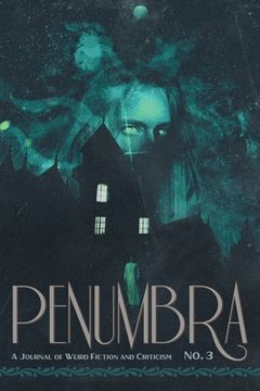 portada Penumbra No. 3 (2022): A Journal of Weird Fiction and Criticism (in English)