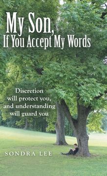 portada My Son, If You Accept My Words (en Inglés)