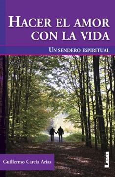portada Hacer el Amor con la Vida (in Spanish)