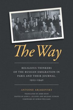portada The Way: Religious Thinkers of the Russian Emigration in Paris and Their Journal, 1925-1940 