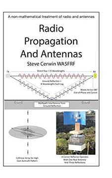 portada Radio Propagation and Antennas: A Non-Mathematical Treatment of Radio and Antennas (en Inglés)