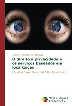 portada O Direito a Privacidade E OS Servicos Baseados Em Localizacao