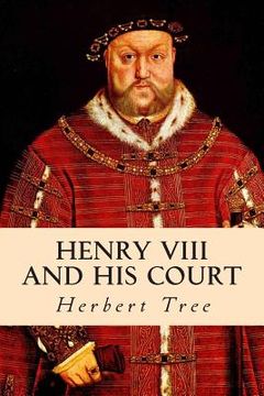 portada Henry VIII and His Court (en Inglés)