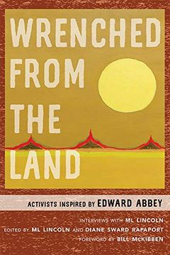 portada Wrenched From the Land: Activists Inspired by Edward Abbey 