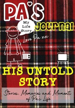 portada Pa's Journal - His Untold Story: Stories, Memories and Moments of Pa's Life: A Guided Memory Journal (en Inglés)