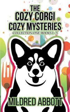 portada The Cozy Corgi Cozy Mysteries - Collection One: Books 1-3