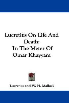 portada lucretius on life and death: in the meter of omar khayyam (in English)
