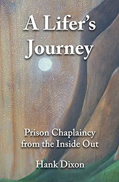 portada A Lifer'S Journey: Prison Chaplaincy From the Inside out (en Inglés)