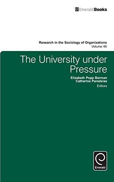 portada The University Under Pressure (Research in the Sociology of Organizations) (en Inglés)