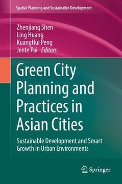 portada Green City Planning and Practices in Asian Cities: Sustainable Development and Smart Growth in Urban Environments (Strategies for Sustainability)