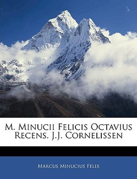 portada M. Minucii Felicis Octavius Recens. J.J. Cornelissen