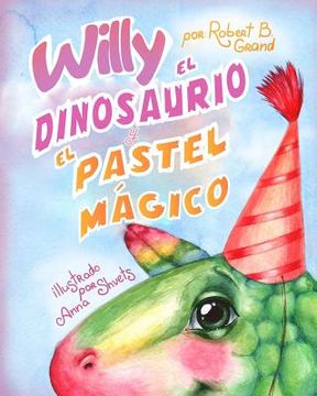 portada Willy el dinosaurio y el pastel mágico