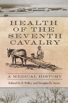 portada Health of the Seventh Cavalry: A Medical History (en Inglés)