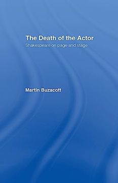 portada The Death of the Actor: Shakespeare on Page and Stage (in English)