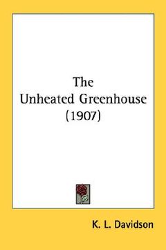 portada the unheated greenhouse (1907) (in English)