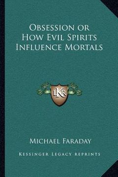 portada obsession or how evil spirits influence mortals (in English)