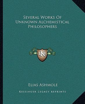 portada several works of unknown alchemistical philosophers (en Inglés)