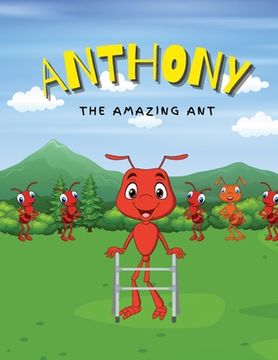 portada Anthony the Amazing Ant: A Tool to Teach About Exceptional Children (en Inglés)