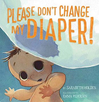 portada Please Don't Change my Diaper! (in English)
