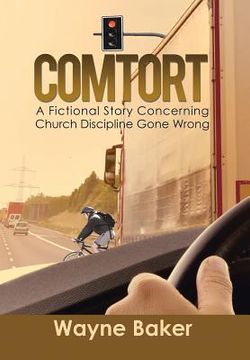 portada Comtort: A Fictional Story Concerning Church Discipline Gone Wrong (en Inglés)