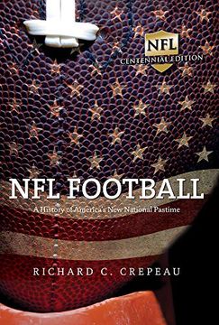 portada Nfl Football: A History of America'S new National Pastime (Sport and Society) (in English)