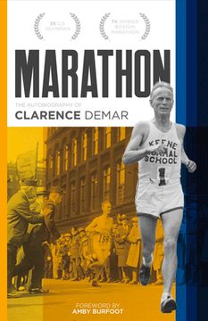 portada Marathon: Autobiography of Clarence Demar- America's Grandfather of Running Volume 1