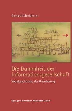 portada Die Dummheit Der Informationsgesellschaft (en Alemán)