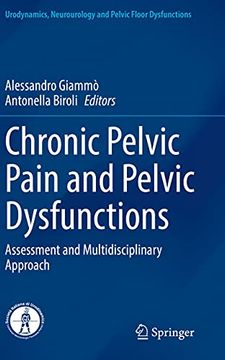 portada Chronic Pelvic Pain and Pelvic Dysfunctions: Assessment and Multidisciplinary Approach (en Inglés)