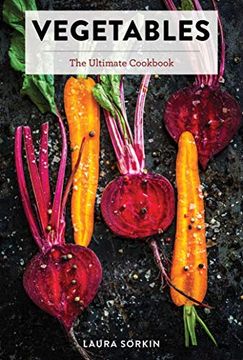 portada Vegetables: The Ultimate Cookbook (en Inglés)