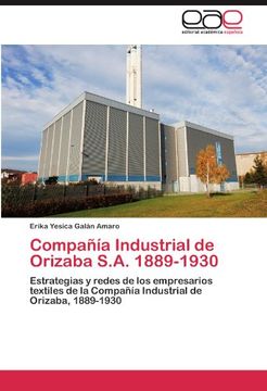 portada compa a industrial de orizaba s.a. 1889-1930 (en Inglés)