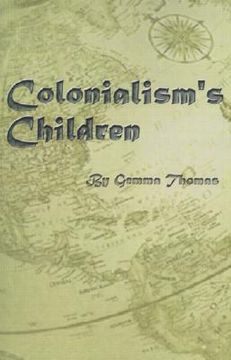 portada colonialism's children (en Inglés)