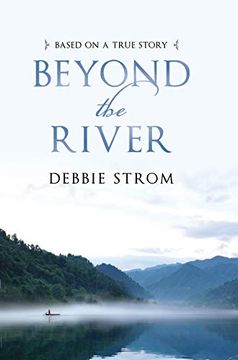 portada Beyond the River: Based on a True Story (en Inglés)